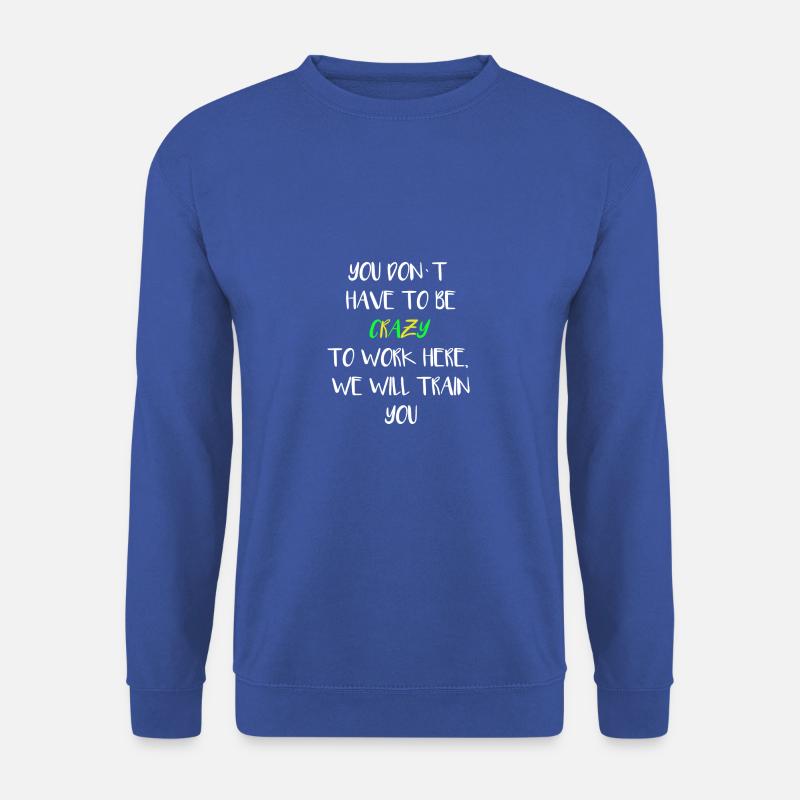 crazy - Unisex Pullover - Royalblau