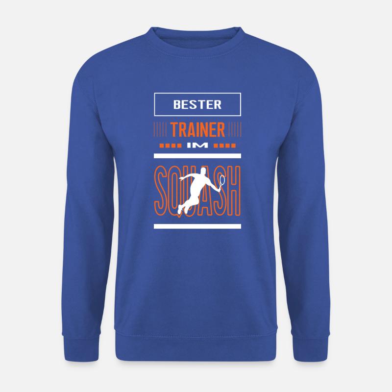 Bester Squash Trainer Squashtrainer Training - Unisex Pullover - Royalblau