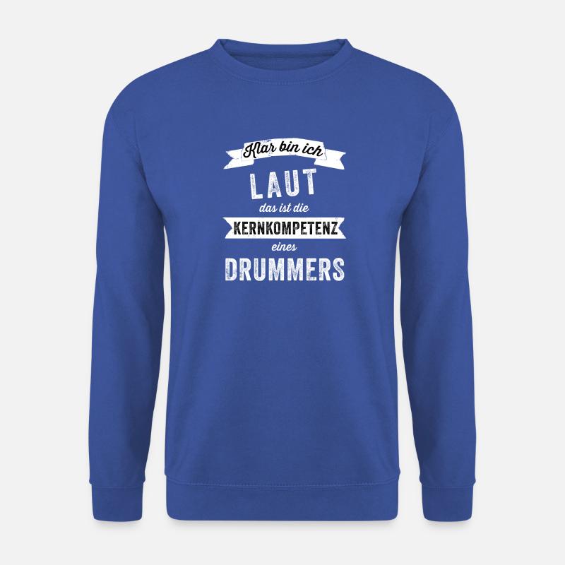 Drummer Schlagzeuger Laut Lustiges Geschenk - Unisex Pullover - Royalblau