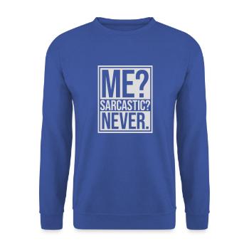 me sarcastic never Zitat - Unisex Pullover - Royalblau - Vorne - Alina (178cm) & Michal (187cm)