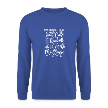 Humour tasse de café - Sweat-shirt Unisexe - bleu royal - Devant - Alina (178cm) & Michal (187cm)