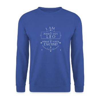 I am Zodiac Sign Leo. What is your Excuse? Weiß - Unisex Pullover - Royalblau - Vorne - Alina (178cm) & Michal (187cm)