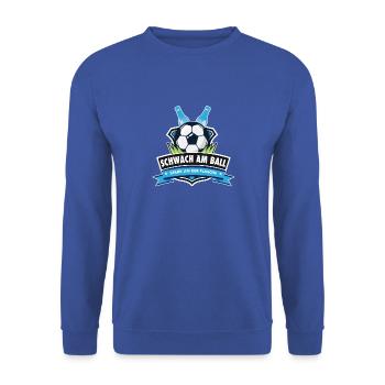 Fußball | Schwach am Ball. Stark an der Flasche - Unisex Pullover - Royalblau - Vorne - Alina (178cm) & Michal (187cm)