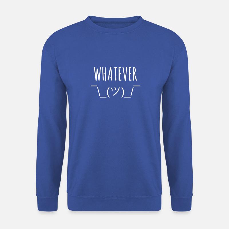 whatever - Unisex Sweatshirt - royal blue