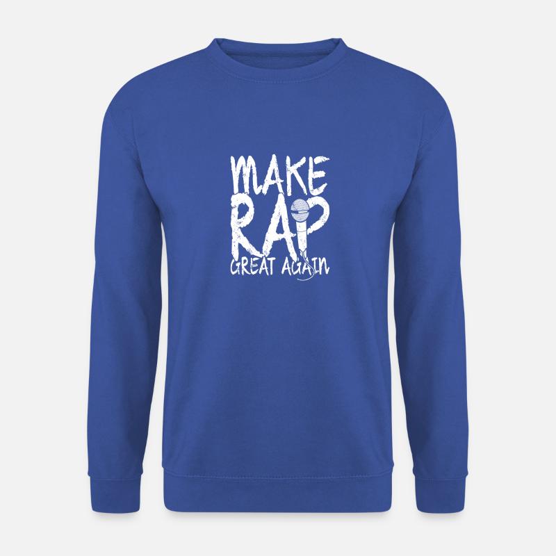 MAKE RAP GREAT AGAIN - Unisex Pullover - Royalblau