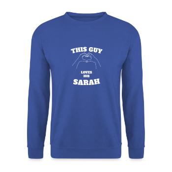 This Guy Loves His Sarah Valentine Day Gift - Unisex Sweatshirt - royal blue - Front - Alina (178cm) & Michal (187cm)