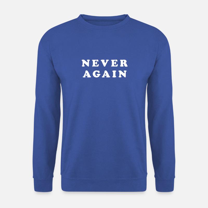 Never again Typografie - Unisex Pullover - Royalblau