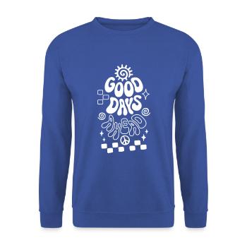 Good Days Ahead Vibe Retro Saying - Unisex Sweatshirt - royal blue - Front - Alina (178cm) & Michal (187cm)