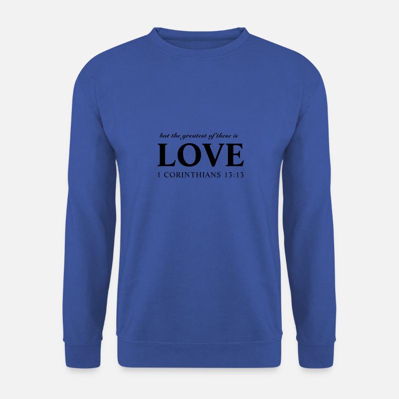 Aber das Größte von ihnen ist die Liebe - Unisex Pullover - Royalblau