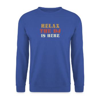 Entspannungszitat für DJ-Fans - Unisex Pullover - Royalblau - Vorne - Alina (178cm) & Michal (187cm)