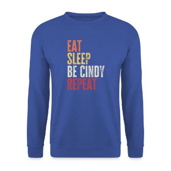 Iss, schlaf, sei Cindy, wiederhole Retro-Name - Unisex Pullover - Royalblau - Vorne - Alina (178cm) & Michal (187cm)