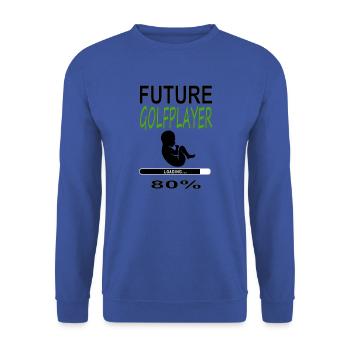 zukünftiger Golf spieler 80% Baby geboren Geschenk - Unisex Pullover - Royalblau - Vorne - Alina (178cm) & Michal (187cm)