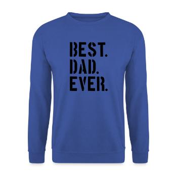 text dad best ever amour papa meilleur monde fête des pères - Sweat-shirt Unisexe - bleu royal - Devant - Alina (178cm) & Michal (187cm)