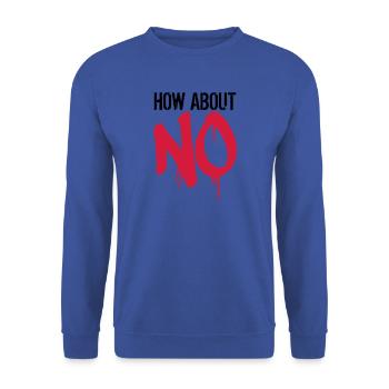 stempel graffiti cool how about no spruch lustig w - Unisex Pullover - Royalblau - Vorne - Alina (178cm) & Michal (187cm)