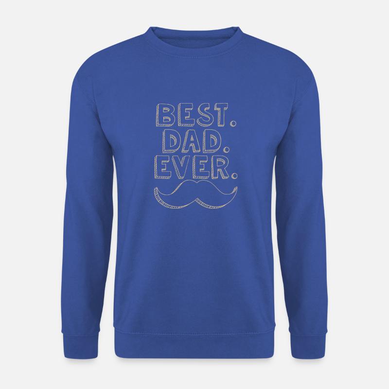 Best Dad Ever - Unisex Pullover - Royalblau