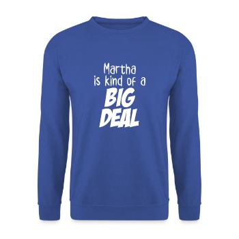 Martha ist eine Art große Sache - Unisex Pullover - Royalblau - Vorne - Alina (178cm) & Michal (187cm)