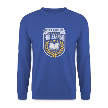 beautiful day for learning - Unisex Sweatshirt - royal blue - Front - Alina (178cm) & Michal (187cm)