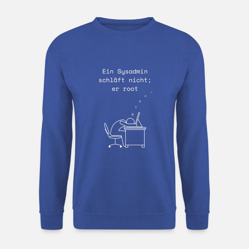 Ein Sysadmin schläft nicht - Unisex Pullover - Royalblau