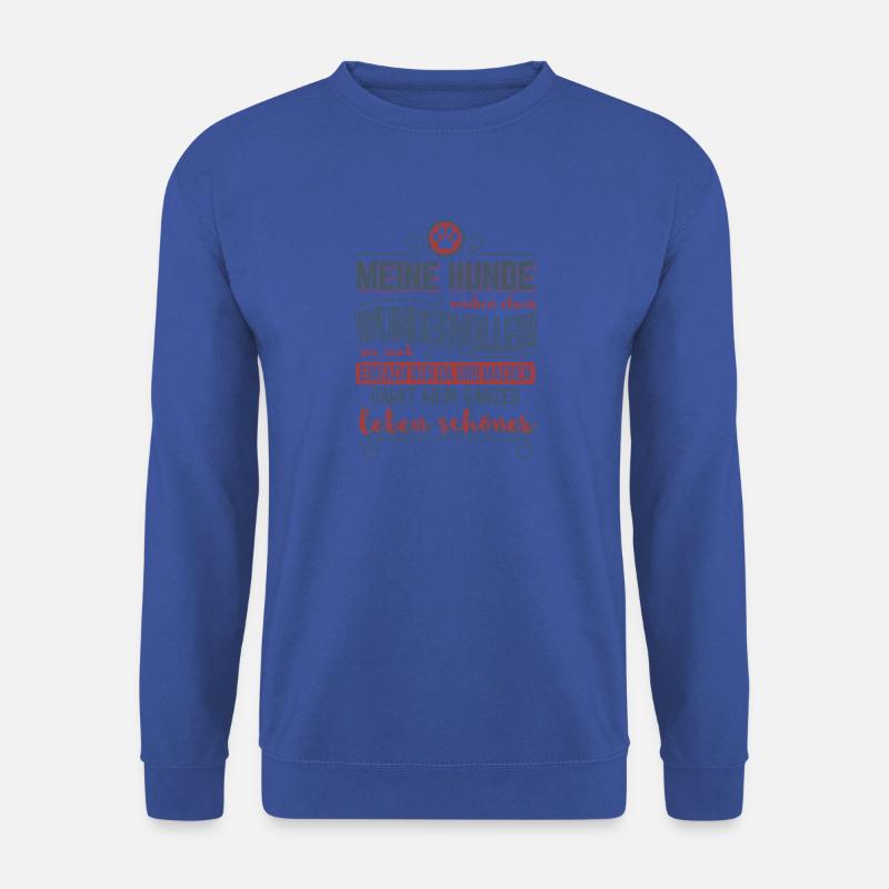 Hundeliebe > Meine Hunde machen mein Leben schöner - Unisex Pullover - Royalblau