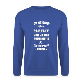 Je ne suis pas parfait mais je suis escrimeur - Sweat-shirt Unisexe - bleu royal - Devant - Alina (178cm) & Michal (187cm)