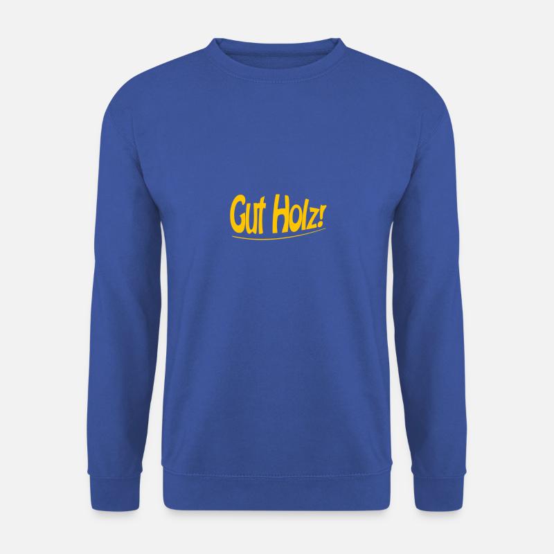 Gut Holz - Unisex Pullover - Royalblau