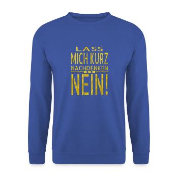 witzig geschenkidee statement geburtstag lustig - Unisex Pullover - Royalblau - Vorne - Alina (178cm) & Michal (187cm)