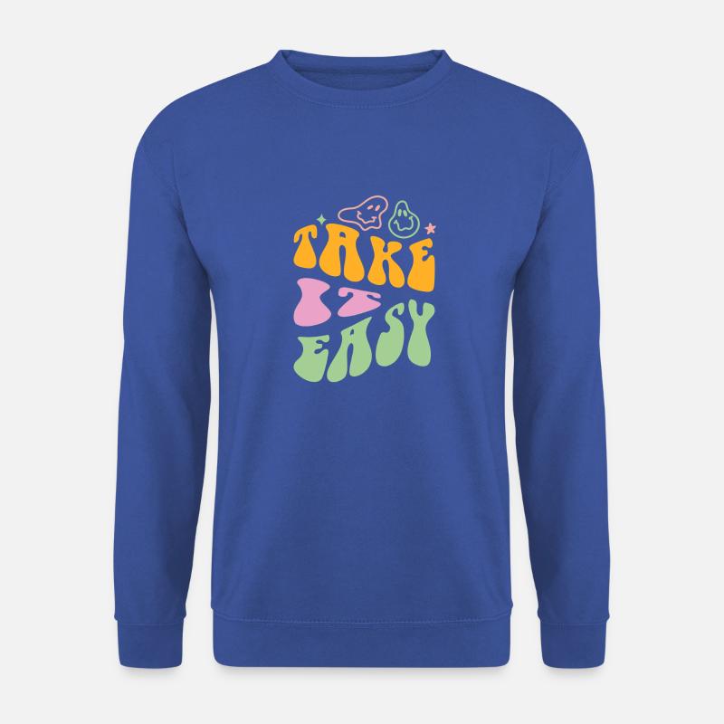 Take it Easy - Unisex Pullover - Royalblau