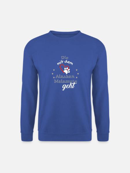 Die mit dem Alaskan Malamute geht Hund Geschenk - Unisex Pullover - Royalblau