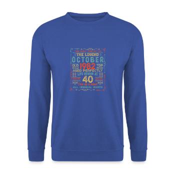 Octobre 1982 - Cadeau du 40e anniversaire. Légende. - Sweat-shirt Unisexe - bleu royal - Devant - Alina (178cm) & Michal (187cm)