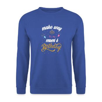 Mach Platz, es ist Mamas Geburtstag - Unisex Pullover - Royalblau - Vorne - Alina (178cm) & Michal (187cm)