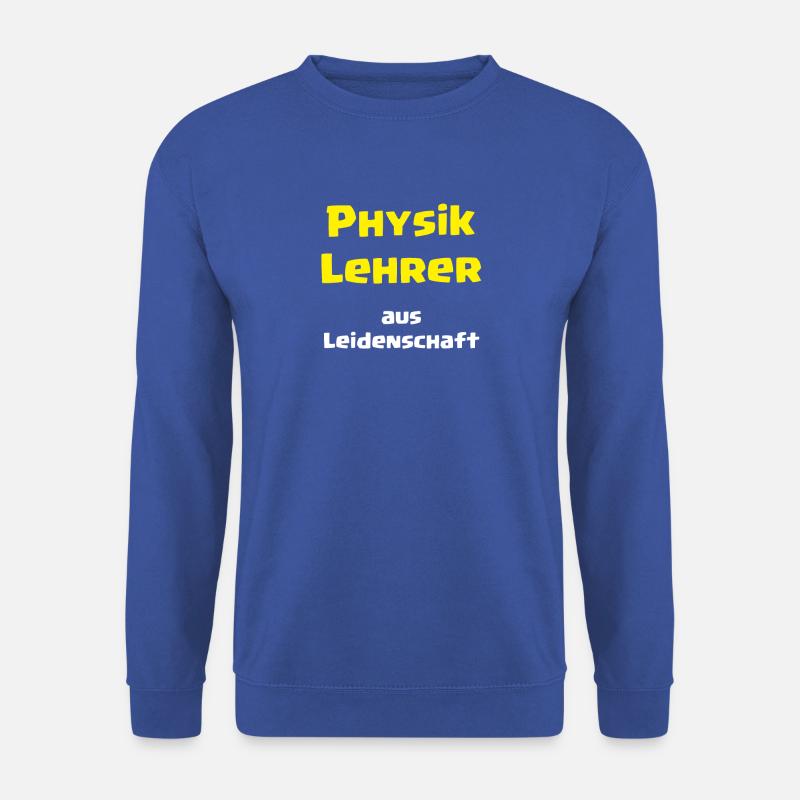 Physics teacher with passion - Unisex Sweatshirt - royal blue