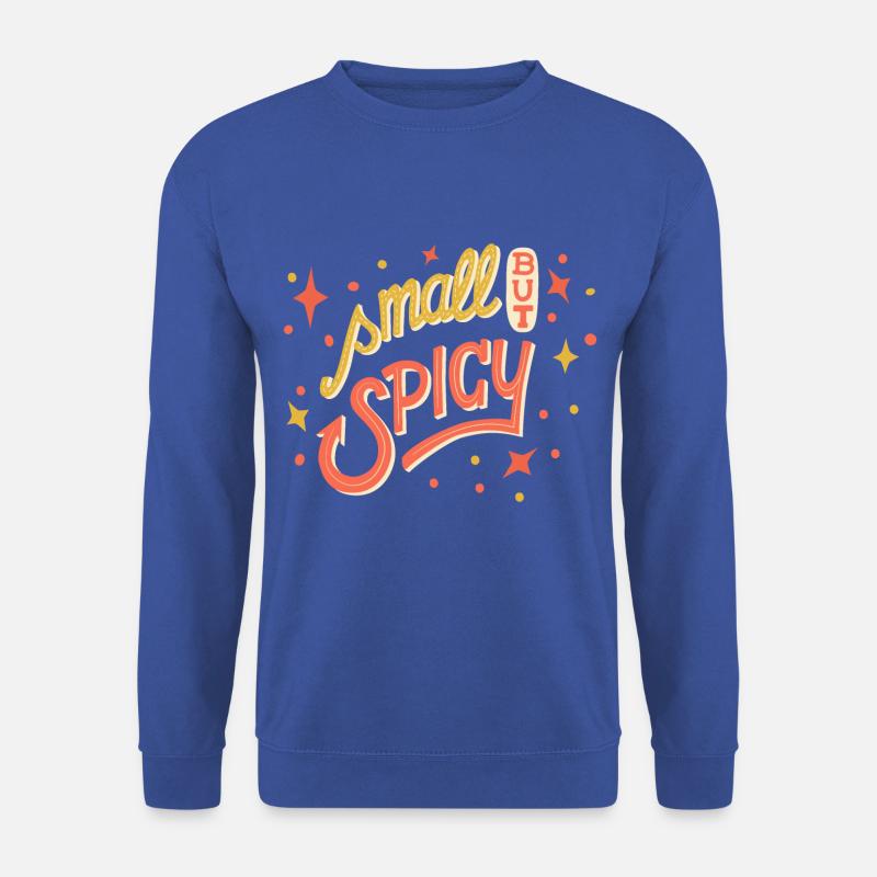 Small But Spicy - Unisex Sweatshirt - royal blue