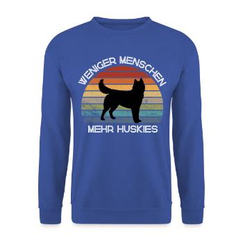 Weniger Menschen, mehr Huskies - Unisex Pullover - Royalblau - Vorne - Alina (178cm) & Michal (187cm)