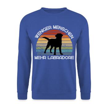 Weniger Menschen, mehr Labradore - Unisex Pullover - Royalblau - Vorne - Alina (178cm) & Michal (187cm)