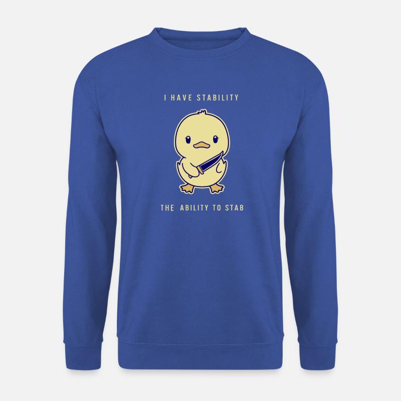 I Have Stability - The Ability To Stab - Unisex Pullover - Royalblau