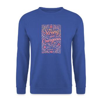 Sei stark und mutig Blumendruck - Unisex Pullover - Royalblau - Vorne - Alina (178cm) & Michal (187cm)
