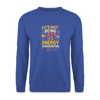 Energieeinsparung nicht faul - Unisex Pullover - Royalblau - Vorne - Alina (178cm) & Michal (187cm)
