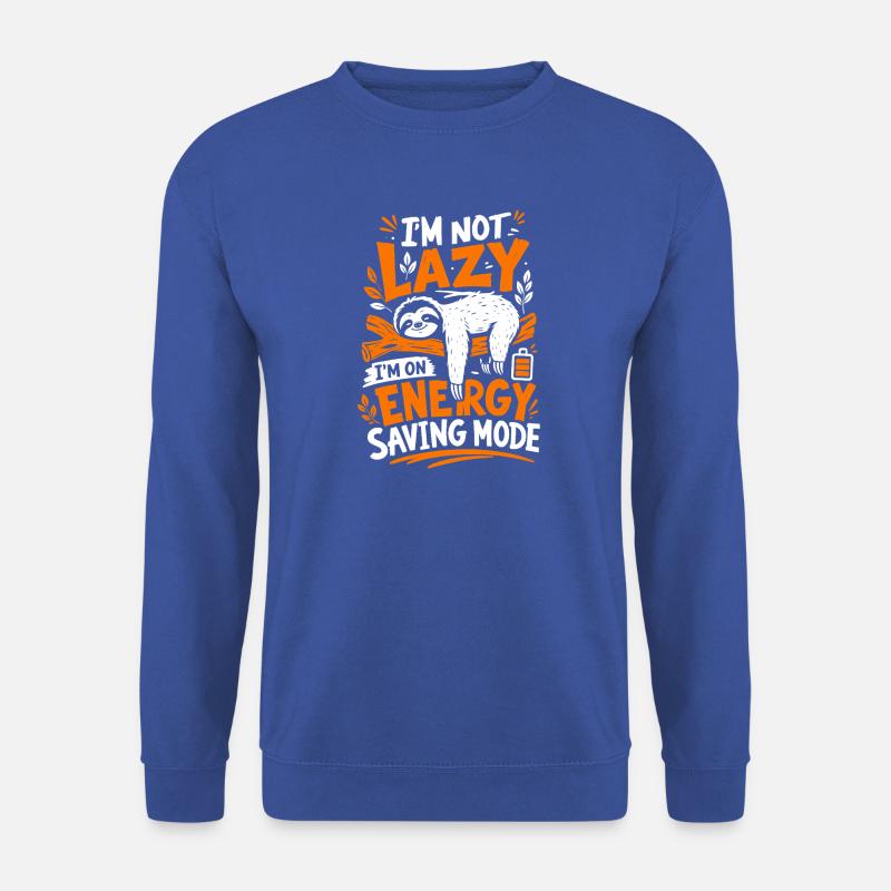 I’m Not Lazy Energy Saving Mode - Unisex Pullover - Royalblau