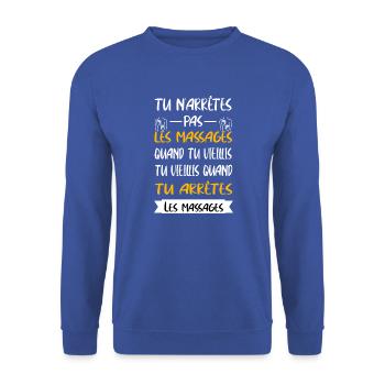 Tu n arrêtes pas les massages quand tu vieillis - Sweat-shirt Unisexe - bleu royal - Devant - Alina (178cm) & Michal (187cm)