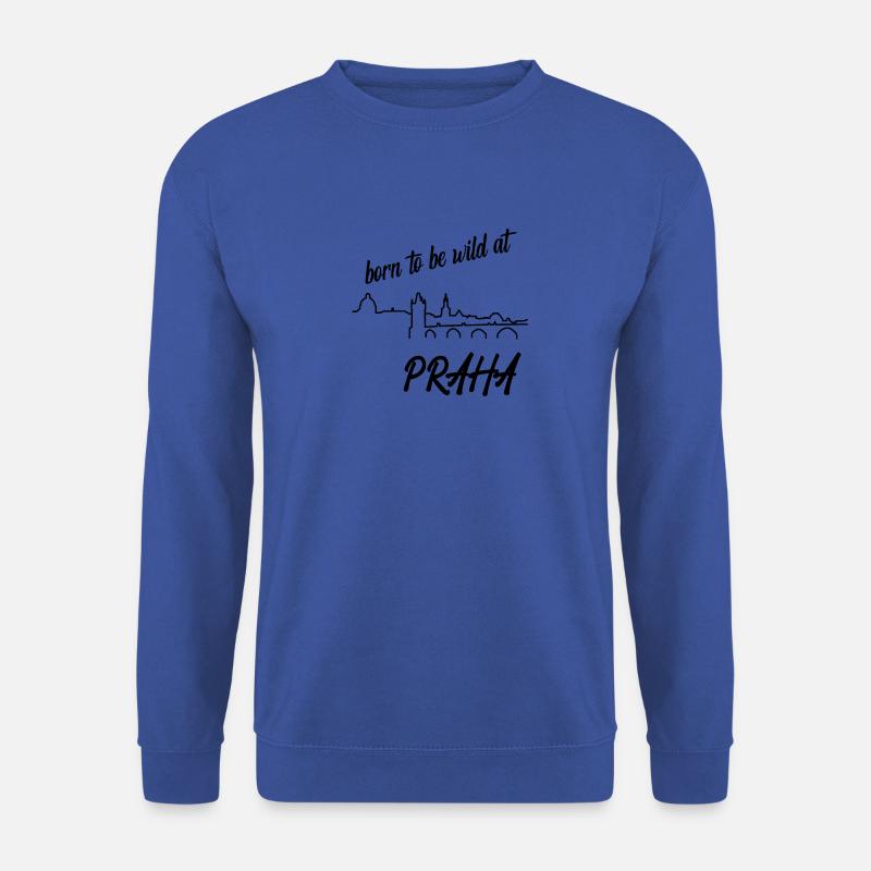 Prag Praha Prague born to be wild Shirt Skyline - Unisex Pullover - Royalblau