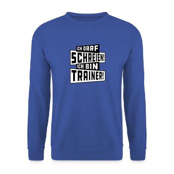 ICH DARF SCHREIEN! Trainer-Shirt - Unisex Pullover - Royalblau - Vorne - Alina (178cm) & Michal (187cm)
