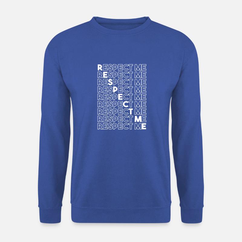 Respect Me - Unisex Pullover - Royalblau