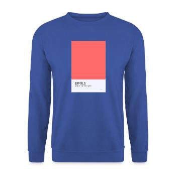 Erfolg entsteht Schritt für Schritt Poster - Unisex Pullover - Royalblau - Vorne - Alina (178cm) & Michal (187cm)