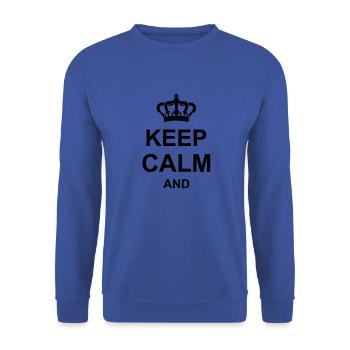 keep calm and - Unisex Sweatshirt - royal blue - Front - Alina (178cm) & Michal (187cm)