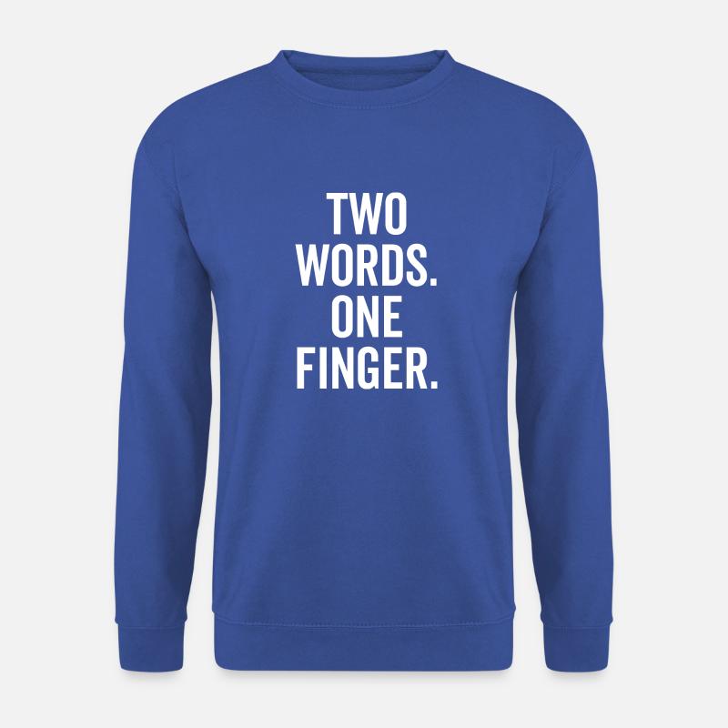 Zwei Worte Ein Finger - Unisex Pullover - Royalblau