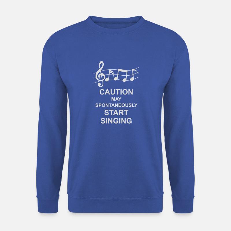 may spontaneously start singing - Unisex Pullover - Royalblau