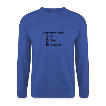 Willst du mit mir gehen - Unisex Pullover - Royalblau - Vorne - Alina (178cm) & Michal (187cm)