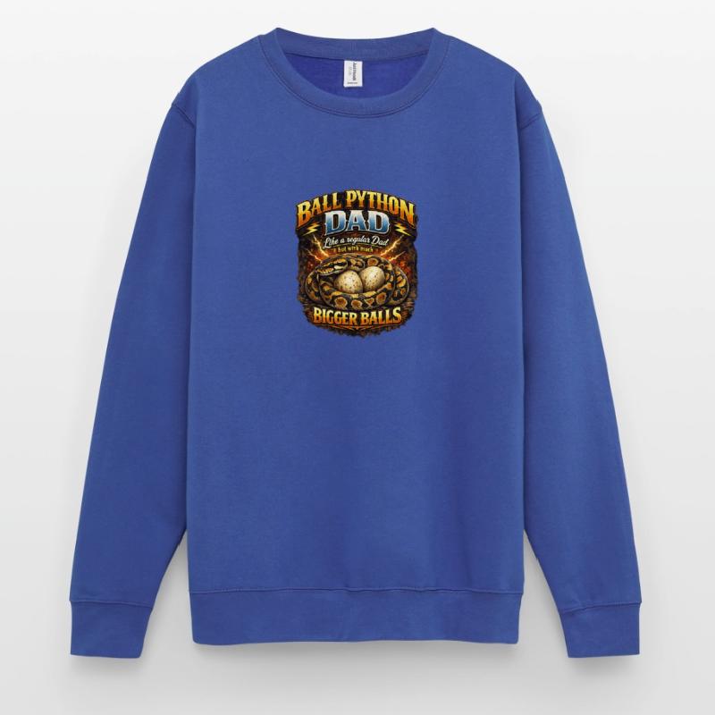 Ball Python Dad Bigger Eggs King Python Owner Unisex Sweatshirt