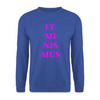 Feminismus Geschenkidee - Unisex Pullover - Royalblau - Vorne - Alina (178cm) & Michal (187cm)