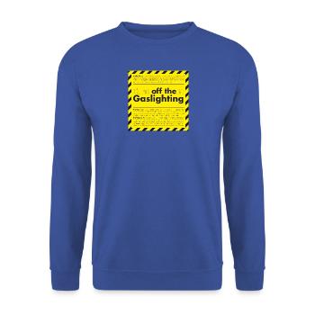 Gaslighting - Unisex Sweatshirt - royal blue - Front - Alina (178cm) & Michal (187cm)